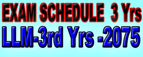 Exam Schedule Of LLM 3 Years LLM 3rd Year Exam Routine 2076 B K G Exam Schedule Of LLM 3 Years LLM 3rd Year Exam Routine 2076 B K G
