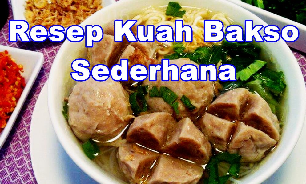 Cara Membuat Kuah Bakso Sederhana Rumahan Bakso Halal Frozen
