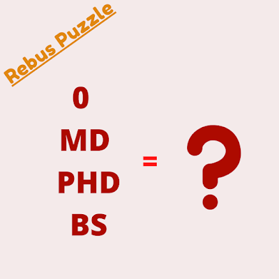 0 MD PHD BS Riddle