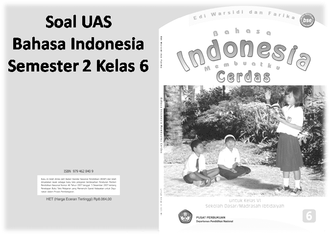 Soal UAS Bahasa Indonesia  Semester 2 Kelas 6 Soal  