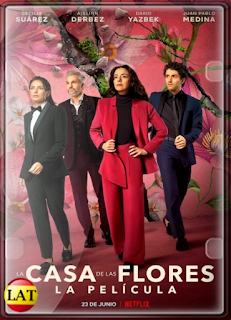 La Casa de Las Flores: La Película (2021) WEB-DL 720P LATINO