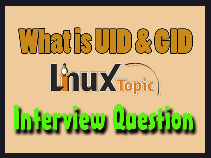 Interview Question | What is UID and GID in Linux | User Identifier ...