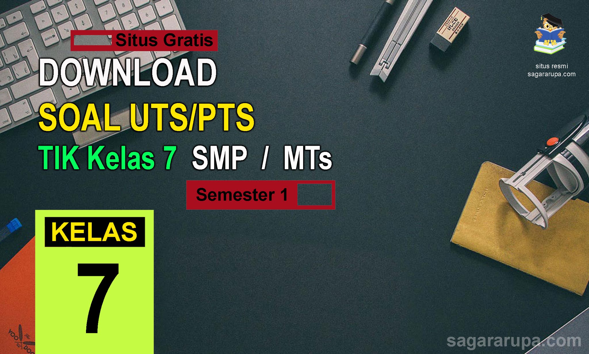 Contoh Soal UTS/PTS TIK Kelas 7 SMP/MTs Semester 1 Terbaru