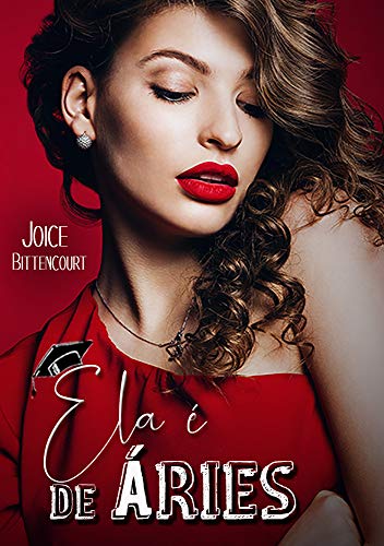 Ela é de Áries - Joice Bittencourt Ela é de Áries - Joice Bittencourt