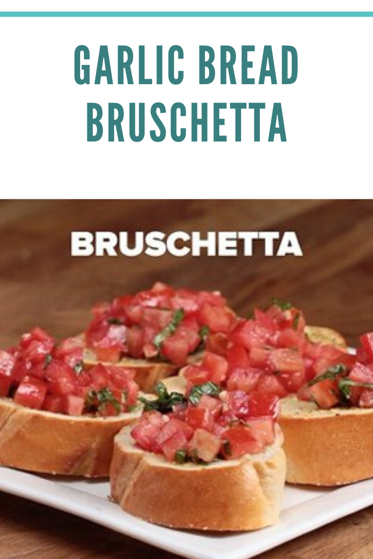 Garlic Bread Bruschetta