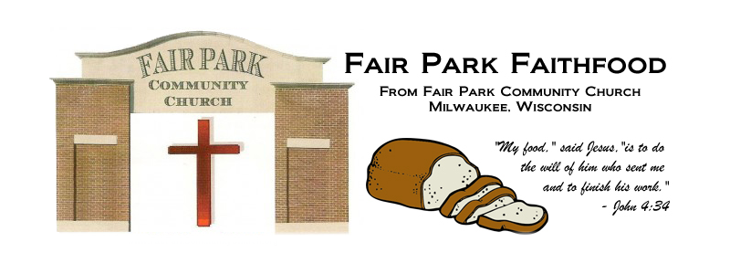 Fair Park Faithfood - from Fair Park Community Church in Milwaukee near West Allis Wisconsin