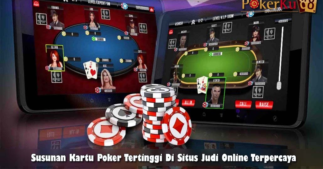 Susunan Kartu Poker Tertinggi Di Situs Judi Online Terpercaya