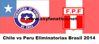 Chile vs Peru por Eliminatorias a Brasil 2014