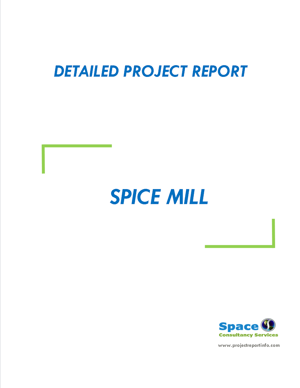 Project Report on Spice Mill Space Consultancy Services