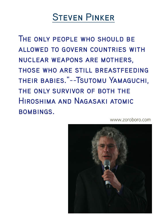 Steven Pinker Quotes. Science Quotes , Equality Quotes, Morality Quotes, Psychology Quotes, Human Quotes & Evolution Quotes. Steven Pinker Thoughts.