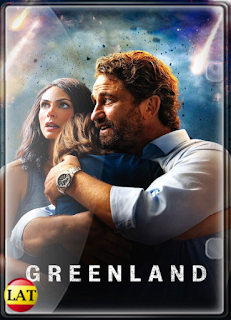 Greenland: El Día del Fin del Mundo (2020) DVDRIP LATINO/ESPAÑOL