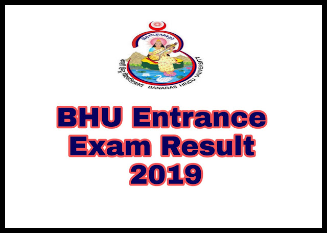 BHU Entrance Exam Result 2019 हुआ घोषित