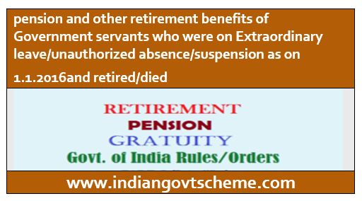 pension and other retirement benefits of Government servants who were