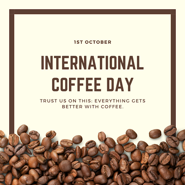 International Coffee Day 1st October 2022 History Download Images
