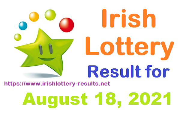 Irish lottery result for August 18, 2021 Irish lottery result for August 18, 2021