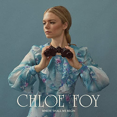 Where Shall We Begin Chloe Foy Album