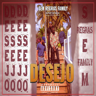 Sem Regras Family – Desejo [2019] [DOWNLOAD]