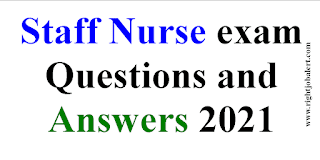 Staff Nurse exam questions and answers 2021
