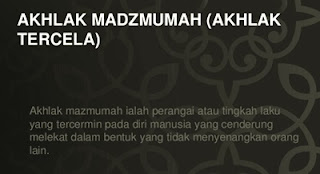 Akhlak Tercela Akhlak Tercela