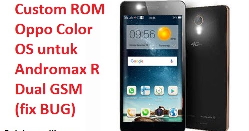 Custom Rom Oppo Color Os Untuk Andromax R Dual Gsm Fix All Bug