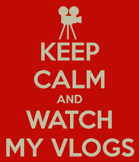 Keep Calm And Watch My Vlogs