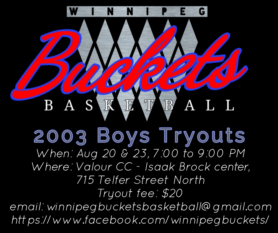 REMINDER Winnipeg Buckets Basketball Tryouts Set for August 20 & 23