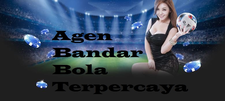 LAPAKQQ - Memilih Agen Bola Terpercaya - LAPAK BANDAR