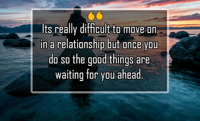 Move on quotes for him