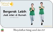 Bergerak Lebih dan Jadi Atlet di Rumah