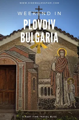 Travel from Sofia to Plovdiv Bulgaria for the Weekend