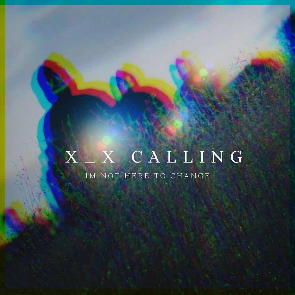 X_X – CALLING – Single
