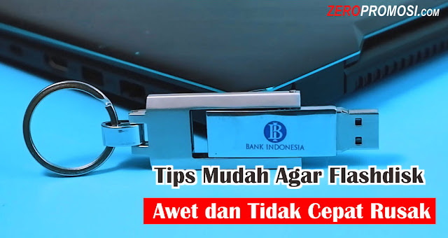 Tips Mudah Agar Flashdisk Awet dan Tidak Cepat Rusak