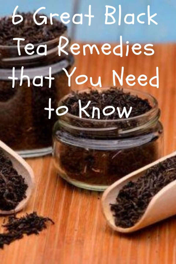 6 Great Black Tea Remedies that You Need to Know
