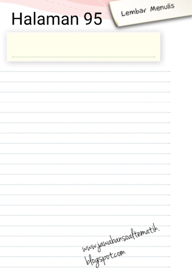 Kunci Jawaban Buku Siswa Kelas 3 Tema 5 Halaman 91, 94