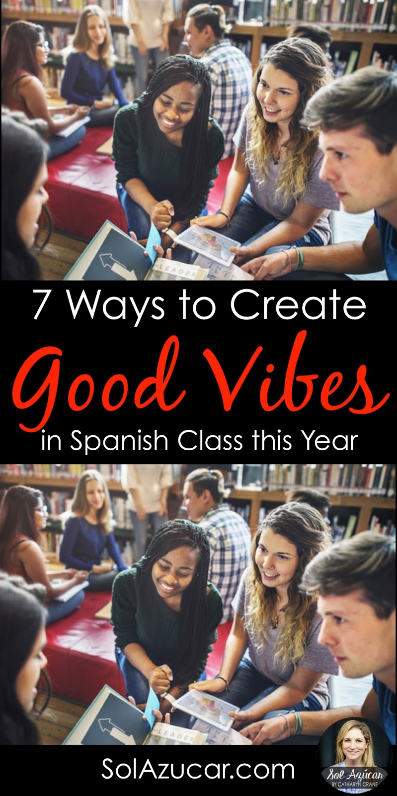 7 ways to create GOOD VIBES in Spanish Class this year Sol Azúcar by