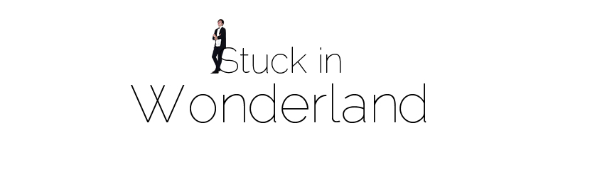 Stuck in Wonderland