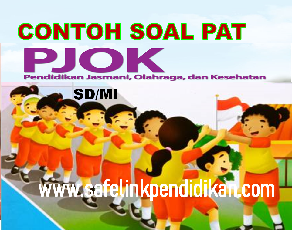 Soal PAT PJOK Kelas 5 SD/MI