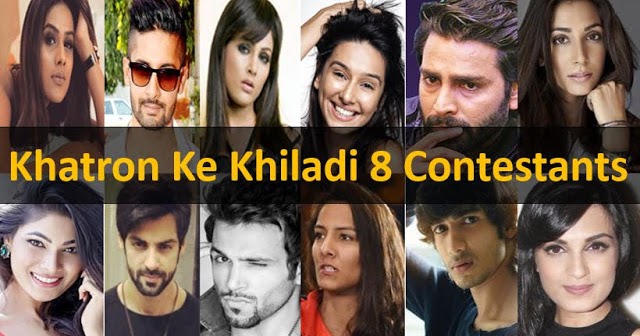 Khatron Ke Khiladi Season 8: Contestant Names, KKK8 2017 Winner & Full