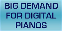 Big demand for digital pianos