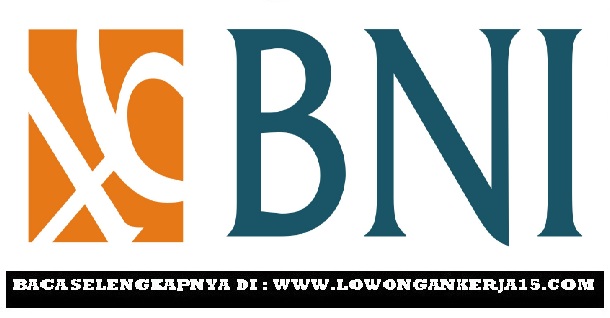 Penerimaan Program Bina Bni Pt Bank Negara Indonesia Persero Tbk Hingga 12 Juli 2019 Rekrutmen Lowongan Kerja Bulan Februari 2021 Bina bni kantor wilayah jakarta kemayoran kualifikasi. penerimaan program bina bni pt bank