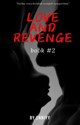 Love And Revenge 2 by Enniyy Pdf Love And Revenge 2 by Enniyy Pdf