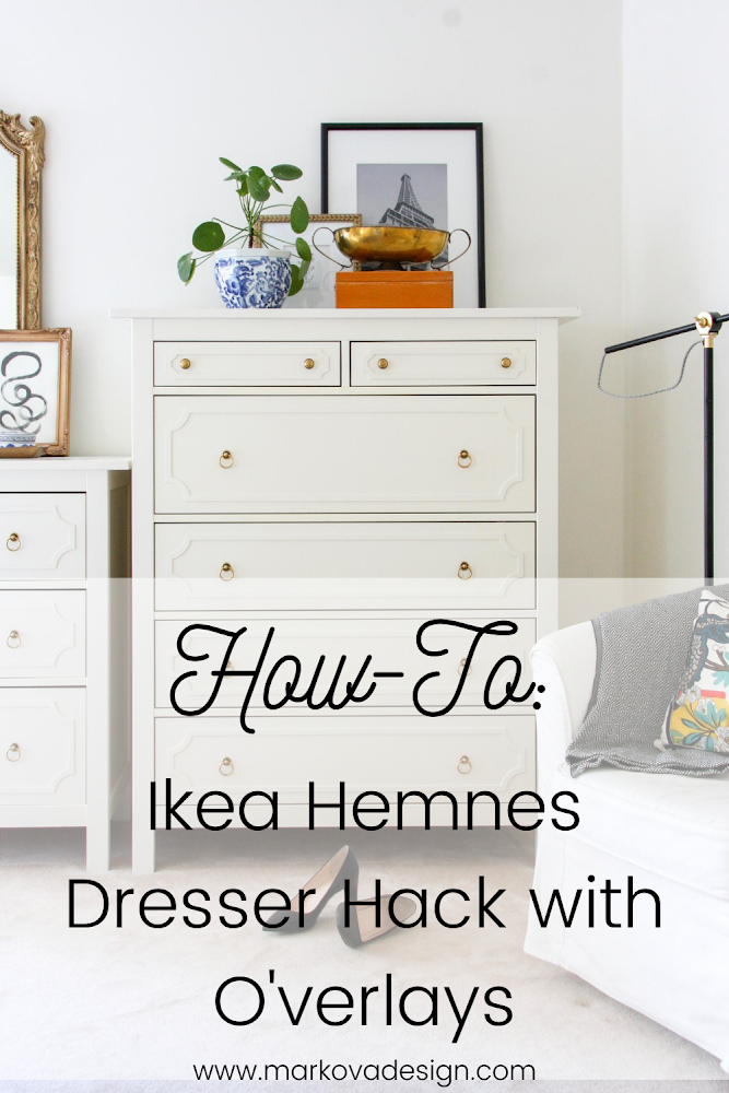 Ikea Hemnes Dresser Hack with O'verlays markova design