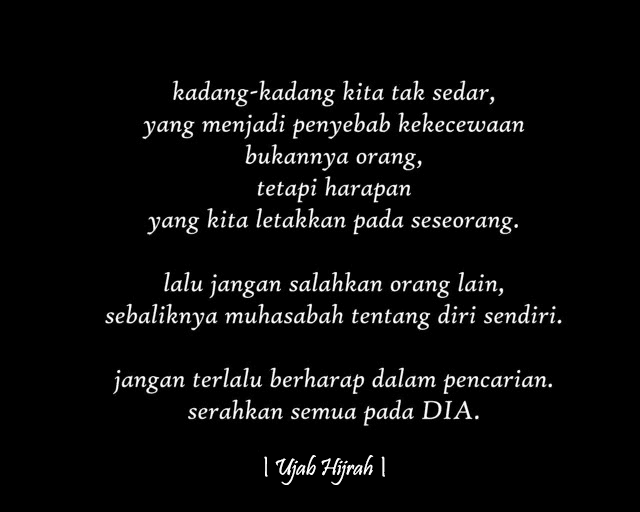 Jangan Berharap Supaya Tidak Kecewa Ujab Hijrah