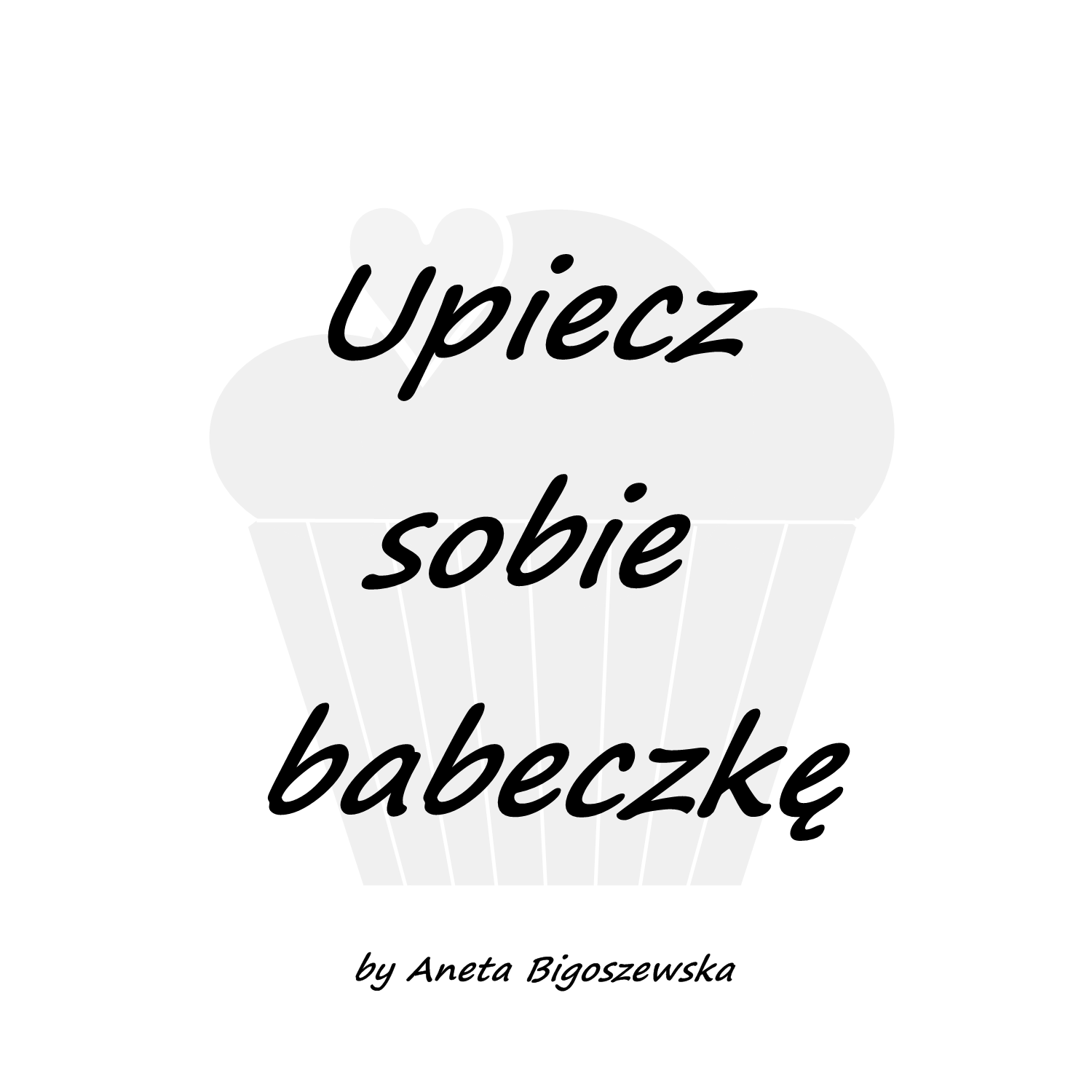 Upiecz sobie babeczkę