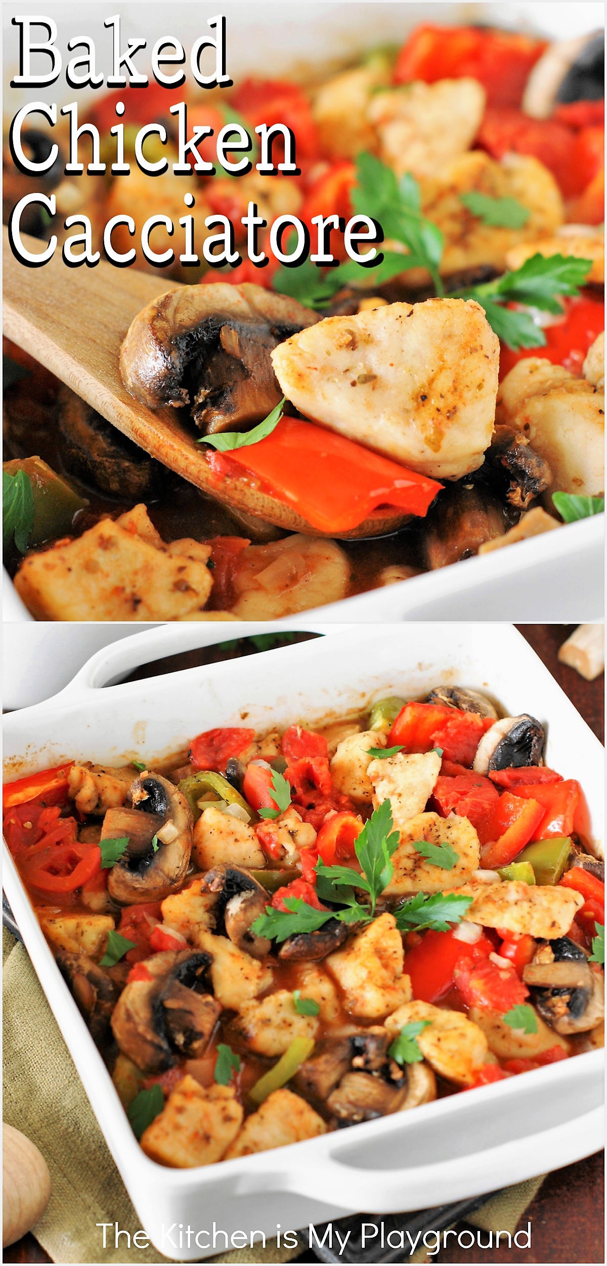 Easy Baked Chicken Cacciatore The Kitchen is My Playground