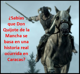 Video sobre el Origen Caraqueño de Don Quijote de la Mancha