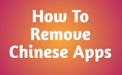 How to remove Chinese apps