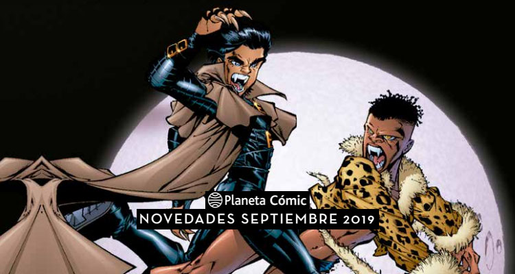 Planeta Cómic: Novedades Septiembre de 2019 Planeta Cómic: Novedades Septiembre de 2019