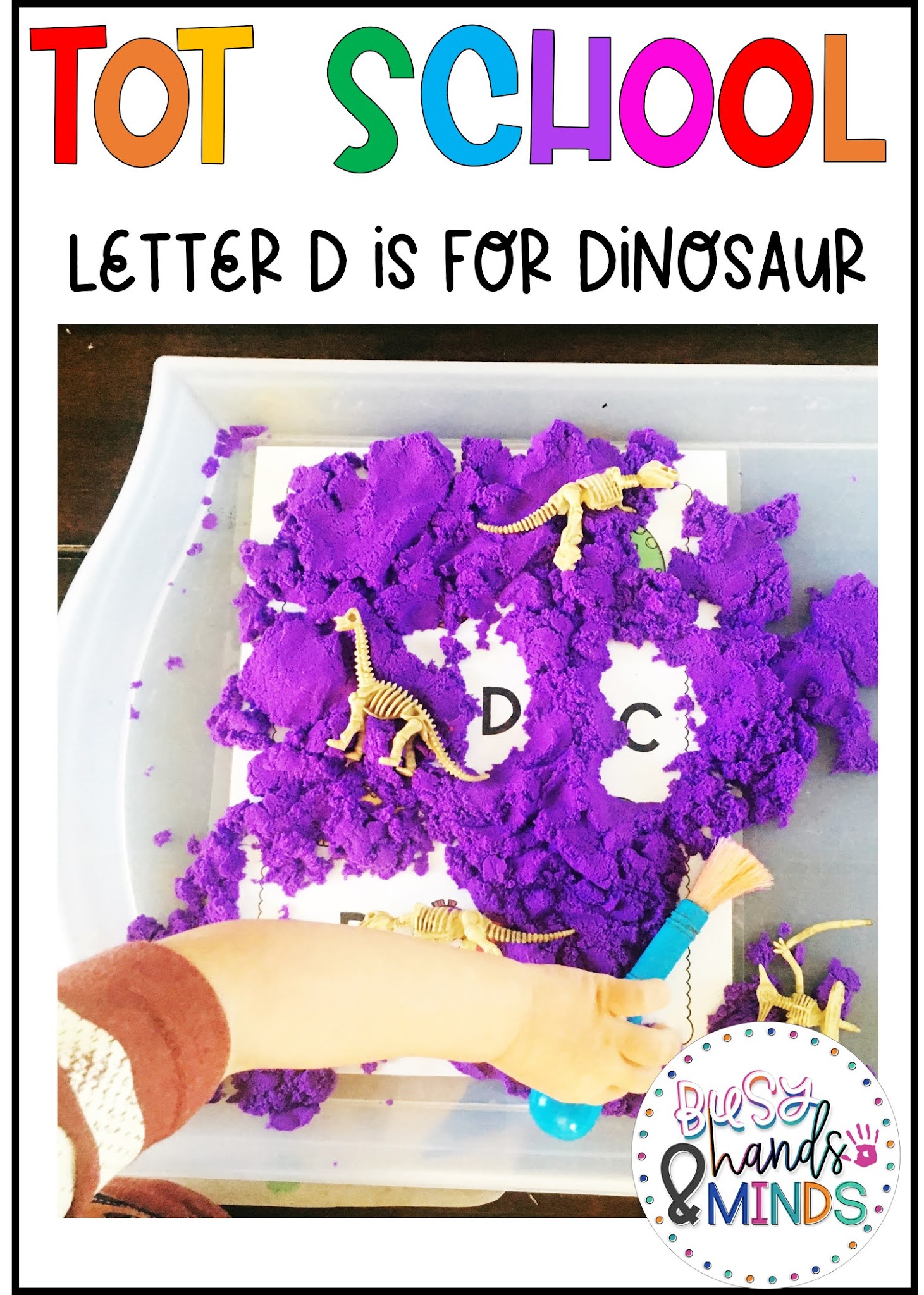 Tot School Letter D is for Dinosaurs | Busy Hands and Minds
