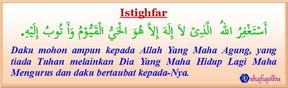 Istighfar punca dan sebab doa kita termakbul, hadis dan surah berkaitan istighfar, kelebihan, kebaikan, manfaat istighfar, cara agar doa termakbul, istighfar memohon ampun dari Allah, zikir dan istighfar  